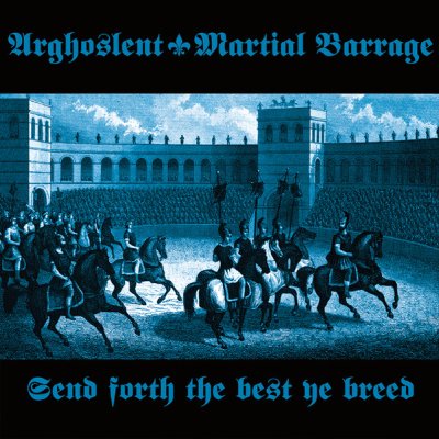 画像1: Arghoslent / Martial Barrage - Send Forth the Best Ye Breed / CD