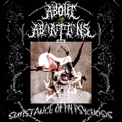 画像1: About Abortions - Substance Of My Psychosis / CD