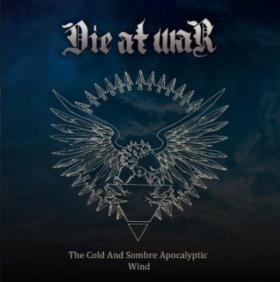 画像1: Die at War - The Cold and Sombre Apocalyptic Wind / CD