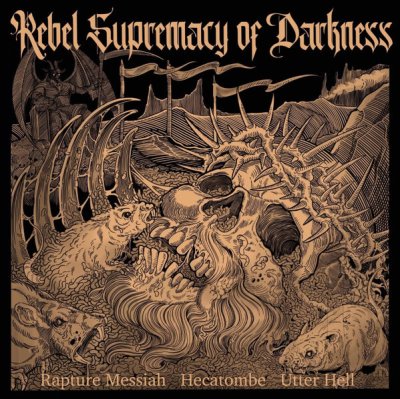 画像1: Rapture Messiah/ Hecatombe / Utter Hell - Rebel Supremacy of Darkness / CD