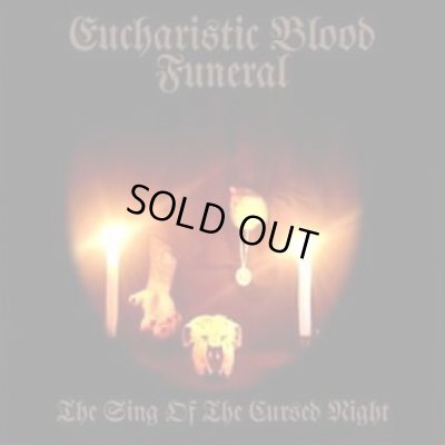 画像1: Eucharistic Blood Funeral - The Sing of the Cursed night / CD