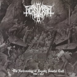 画像1: Beastcraft - The Nechronology of Ungodly Beastial Craft 2004 - 2017 / CD