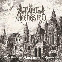 画像1: Rostorchester - Der Zinnen Sang vom Niedergang / GOLD CD