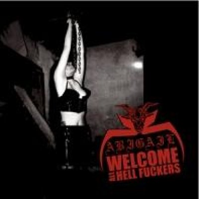 画像1: Abigail - Welcome All Hell Fuckers / CD