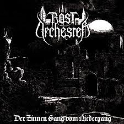 画像1: Rostorchester - Der Zinnen Sang vom Niedergang / LP