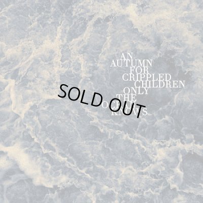 画像1: An Autumn for Crippled Children - Only the Ocean Knows / CD