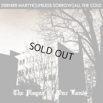 画像1: Dernier Martyr / Lifeless Sorrow / All The Cold - The Plague of Our Lands / CD