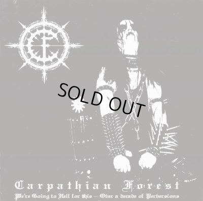 画像1: Carpathian Forest - We're Going to Hell for This - Over a Decade of Perversions / CD