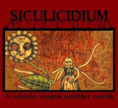 画像1: Siculicidium - A rothado viragok szinuket vesztik / CD