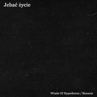 画像1: Winds of Hyperborea / Benares - Jebac zycie / CD