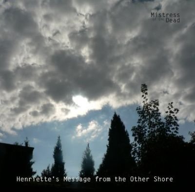 画像1: Mistress of the Dead - Henriette's Message from the Other Shore / CD