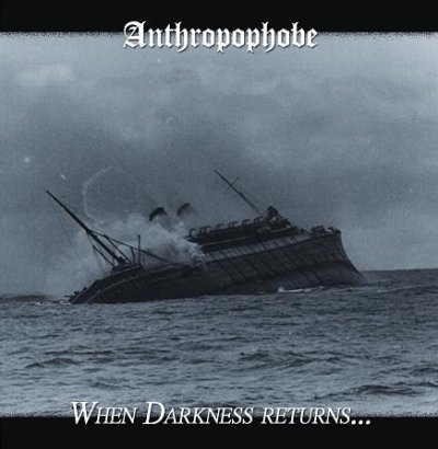 画像1: Anthropophobe - When Darkness Returns... / Deceptions et Trahisons / CD