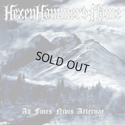 画像1: HexenHammer's Flame - Ad Fines Nivis Aeternae / CD