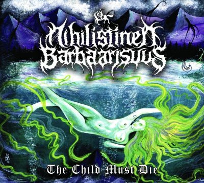 画像1: Nihilistinen Barbaarisuus - The Child Must Die / DigiCD