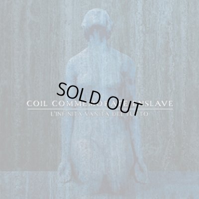 画像1: Coil Commemorate Enslave - L'infinita vanita del tutto / CD