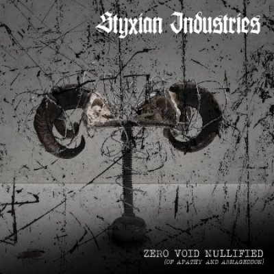 画像1: Styxian Industries - Zero.Void.Nullified {Of Apathy and Armageddon} / CD