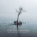 CrystalMoors - The Mountain Will Forgive Us / Digi2CD