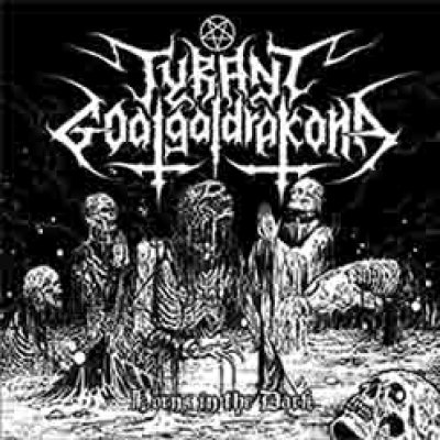 画像1: Tyrant Goatgaldrakona - Horns in the Dark / CD