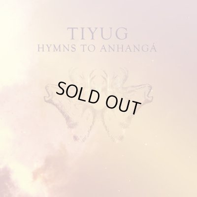 画像1: Tiyug - Hymns To Anhanga / DigiProCD-R