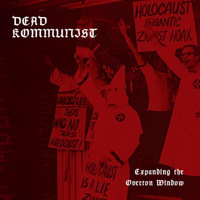 画像1: Dead Kommunist - Expanding the Overton Window / CD