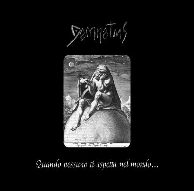 画像1: [MAA 039] Damnatus - Quando nessuno ti aspetta nel mondo... / CD