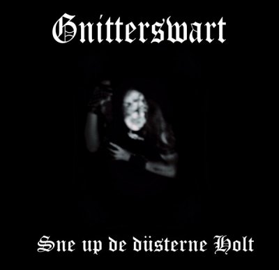 画像1: Gnitterswart - Sne up de dusterne Holt / CD