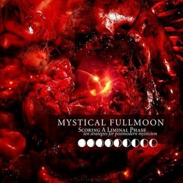 画像1: Mystical Fullmoon - Scoring a Liminal Phase - Ten Strategies for Postmodern Mysticism / CD (1)