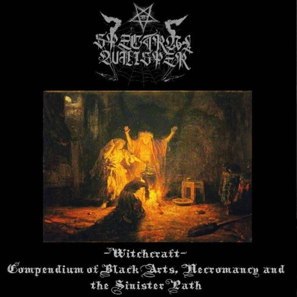 画像1: Spectral Whisper - Witchcraft - Compendium of Black Arts, Necromancy and the Sinister Path / CD (1)