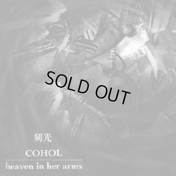 画像1: heaven in her arms / COHOL - 刻光 / DigiSleeveCD (1)