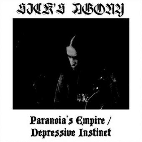 画像1: Sick's Agony - Paranoia's Empire / Depressive Instinct / CD (1)