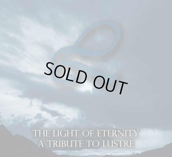 画像1: V/A - The Light of Eternity - A Tribute To Lustre / DigiProCD-R (1)