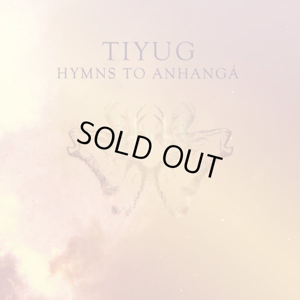 画像1: Tiyug - Hymns To Anhanga / DigiProCD-R (1)